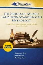 The Heroes of Asgard: Tales From Scandinavian Mythology (Cram Edition)