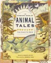 The Barefoot Book of Animal Tales: From Around the World