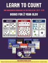 Books for 2 Year Olds (Learn to Count for Preschoolers): A Full-Color Counting Workbook for Preschool/Kindergarten Children.