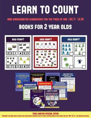 Books for 2 Year Olds (Learn to Count for Preschoolers): A Full-Color Counting Workbook for Preschool/Kindergarten Children.