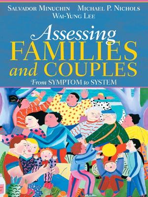 Assessing Families and Couples: From Symptom to System