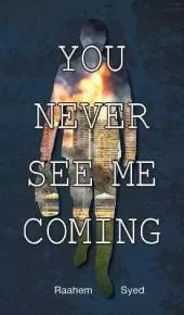 You Never See Me Coming