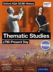 Oxford AQA History for GCSE: Thematic Studies c790-Present Day: (Britain: Health, Power, and Migration, Empires and the People)