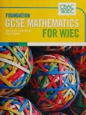 Foundation GCSE Mathematics for WJEC Two-tier