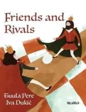 Friends and Rivals