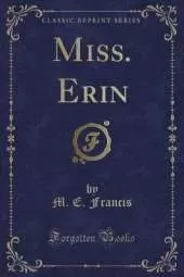 Miss. Erin (Classic Reprint)