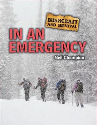 Bushcraft and Survival: In An Emergency