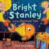 Bright Stanley and the Mermaid Tale