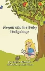 Megan and the Baby Hedgehogs