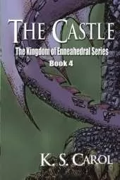 The Castle: The Kingdom of Enneahedral Series