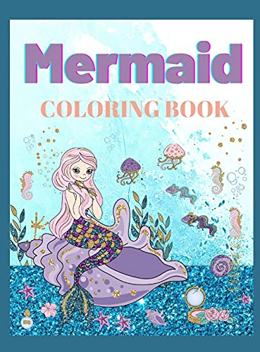 Mermaid Coloring Book: For Kids Ages 4-8(Coloring Books for Kids)