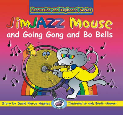 JimJAZZ Mouse and Going Gong and Bo Bells