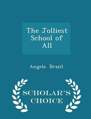 The Jolliest School of All - Scholar's Choice Edition