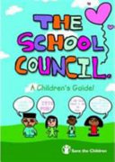 The School Council: A Children's Guide