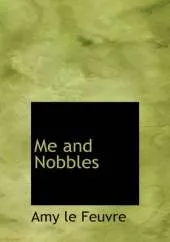 Me and Nobbles