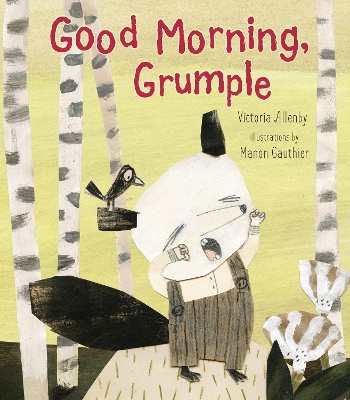 Good Morning, Grumple