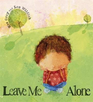 Leave Me Alone: A tale of what happens when you face up to a bully