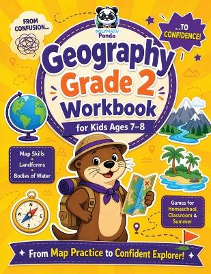 Geography Grade 2 Workbook for Kids Ages 7-8: 100+ Fun Activities on Maps & Globes, Continents & Oceans, Landforms, Bodies of Water, Directions, Symbols, & Community Color, Trace, Label, Match & Doodle Worksheets for Homeschool, Class & Summer Practice