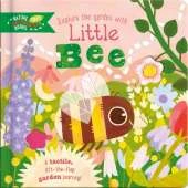 Explore the Garden with Little Bee: A tactile, lift-the-flap garden journey!