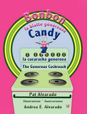Bonbon La Blatte Genereuse * Candy La Cucaracha Generosa * Candy the Generous Cockroach