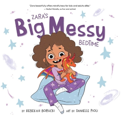 Zara'S Big Messy Bedtime