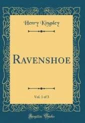 Ravenshoe, Vol. 1 of 3 (Classic Reprint)