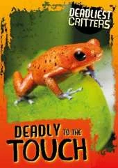 Deadly to the Touch