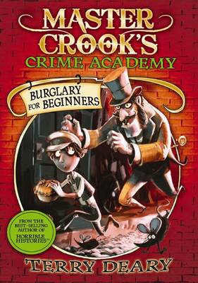 Master Crook's Crime Academy #1: Burglary for Beginners