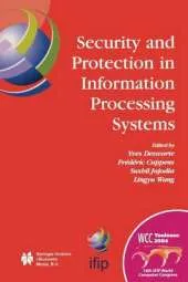 Security and Protection in Information Processing Systems: IFIP 18th World Computer Congress TC11 19th International Information Security Conference 22-27 August 2004 Toulouse, France