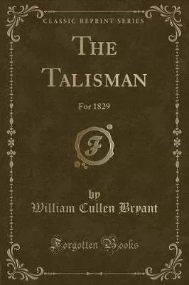 The Talisman: For 1829 (Classic Reprint)