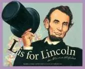 L is for Lincoln: An Illinois Alphabet