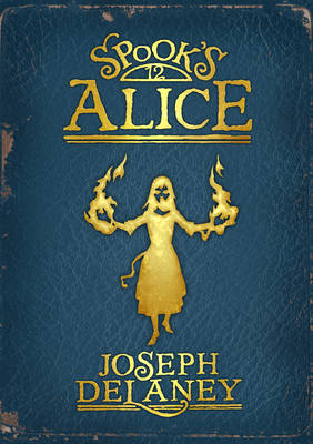 Spook's: Alice: Book 12