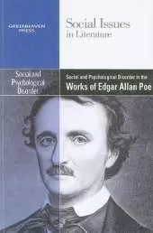 Social and Psychological Disorder in the Works of Edgar Allan Poe