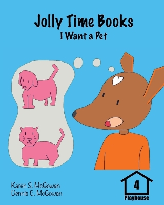 Jolly Time Books: I Want a Pet