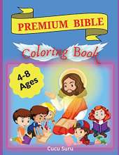 Bible Coloring Book Premium: Premium Coloring Pages and Story About Jesus (Kidd's Coloring Books)