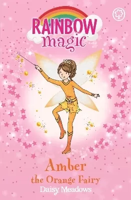 Rainbow Magic: Amber the Orange Fairy: The Rainbow Fairies Book 2