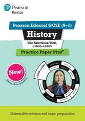 Pearson REVISE Edexcel GCSE History The American West, c1835-c1895 Practice Paper Plus incl. online revision - for 2026, 2027 exams