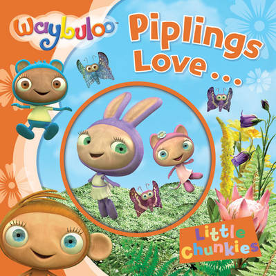 Waybuloo Piplings Love...