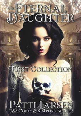 The Eternal Daughter First Collection