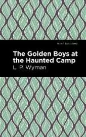 The Golden Boys at the Haunted Camp