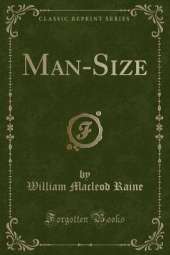Man-Size (Classic Reprint)