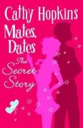 Mates, Dates and The Secret Story