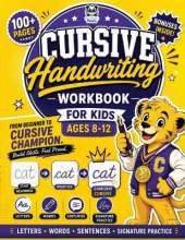 Cursive Handwriting Workbook for Kids Ages 8-12: 100+ Beginner Practice Pages 3-in-1 Letter Tracing, Words & Sentences Fun Daily Writing Activities for 3rd 4th 5th Homeschool, Classroom & Summer Learning Jokes, Facts, Coloring & Signature Practice