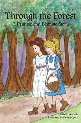 Through The Forest: A Peansie & Beansie Story