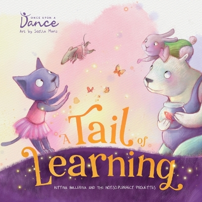 A Tail of Learning: Kittina Ballerina and the Not-So-PURRfect Pirouettes