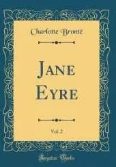 Jane Eyre, Vol. 2 (Classic Reprint)