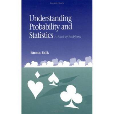 Understanding Probability and Statistics: A Book of Problems