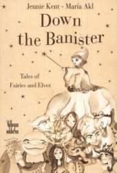 Down the Banister: Tales of Fairies and Elves