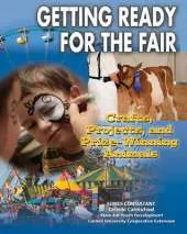 Getting Ready for the Fair: Crafts, Projects, and Prize-winning Animals