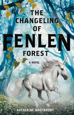 The Changeling of Fenlen Forest